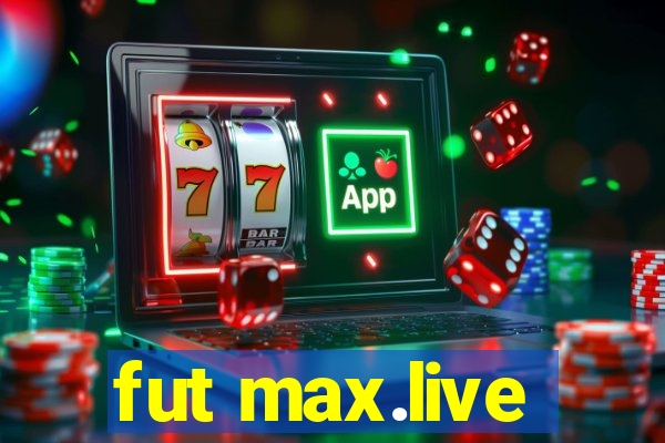 fut max.live